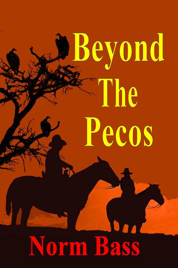 Beyond The Pecos