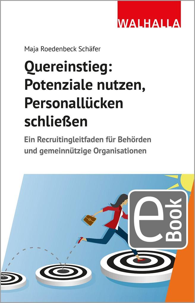 Quereinstieg: Potenziale nutzen Personallücken schließen