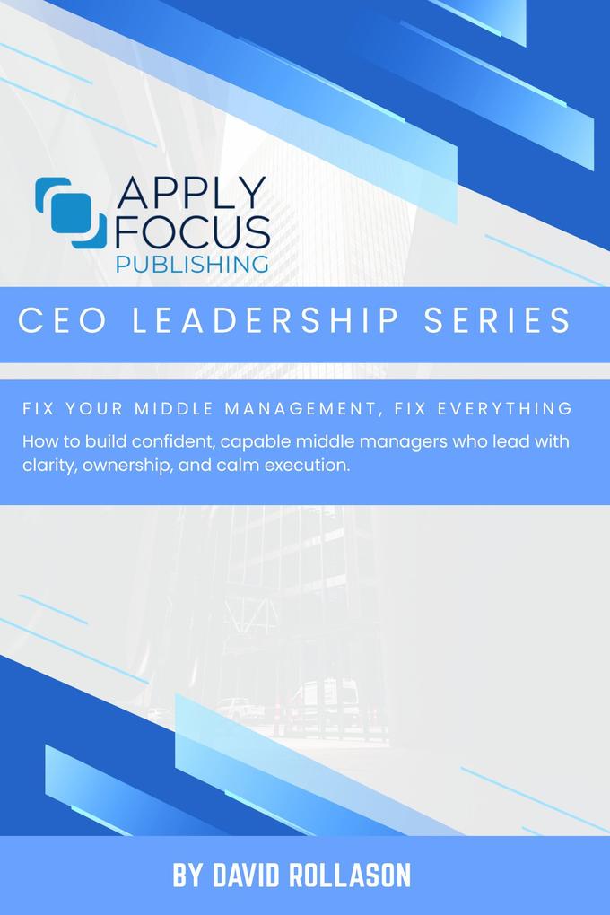Fix Your Middle Management Fix Everything