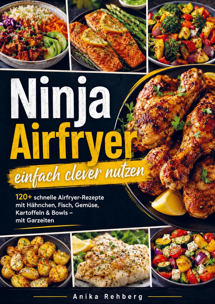 Ninja Airfryer einfach clever nutzen