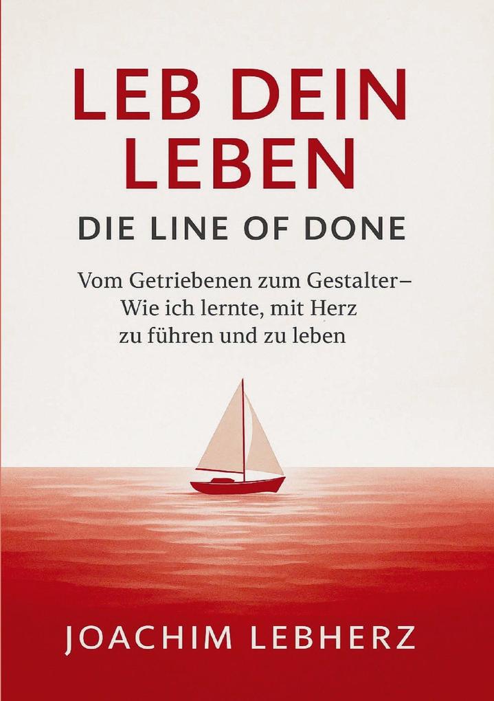 Leb Dein Leben - Die Line of Done
