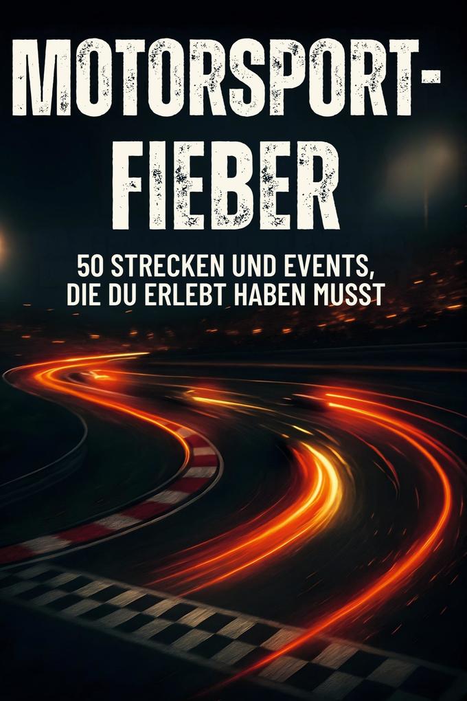 Motorsport-Fieber