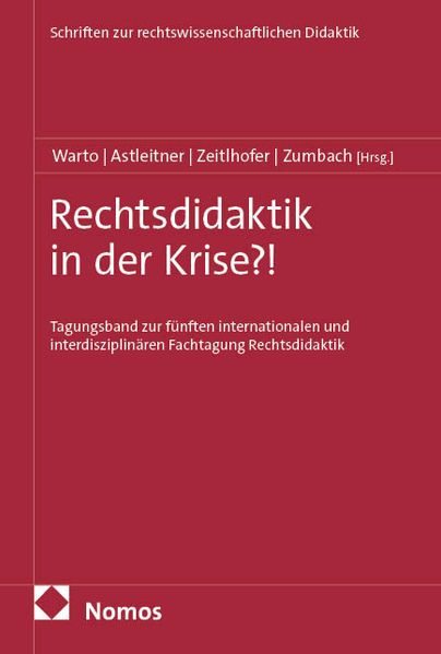 Rechtsdidaktik in der Krise?!