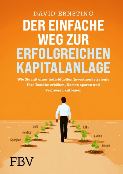 Der einfache Weg zur erfolgreichen Kapitalanlage