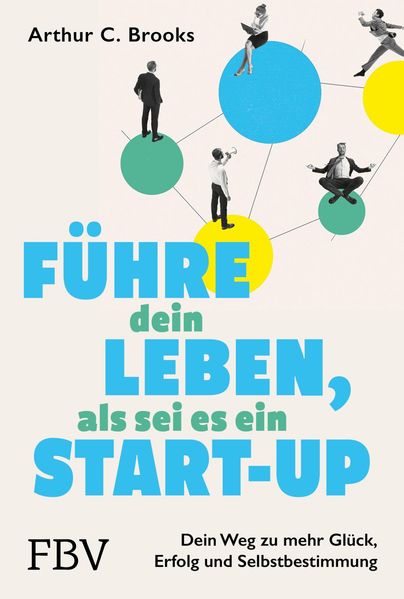 Führe dein Leben als sei es ein Start-up