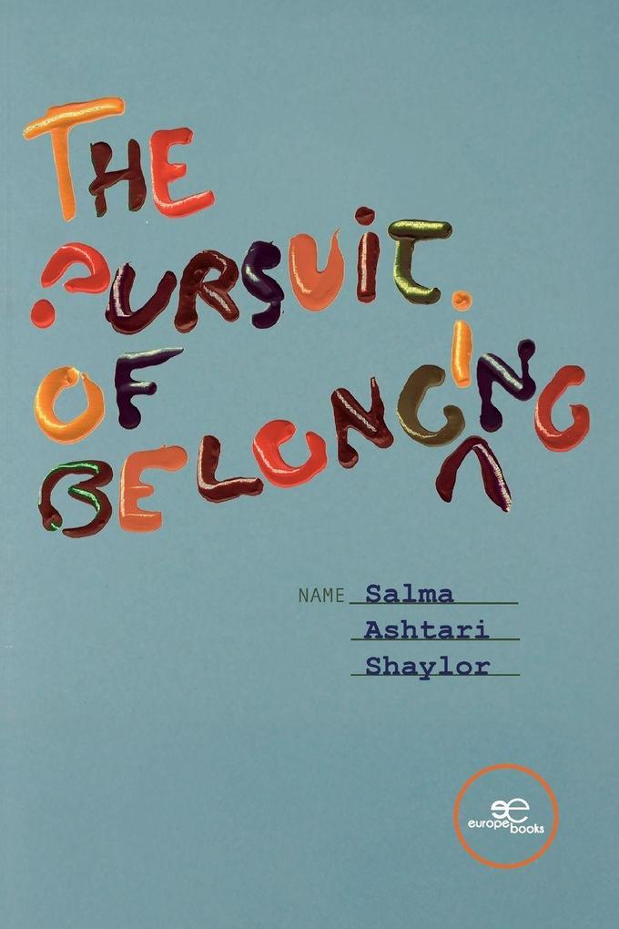 The Pursuit of Belonging