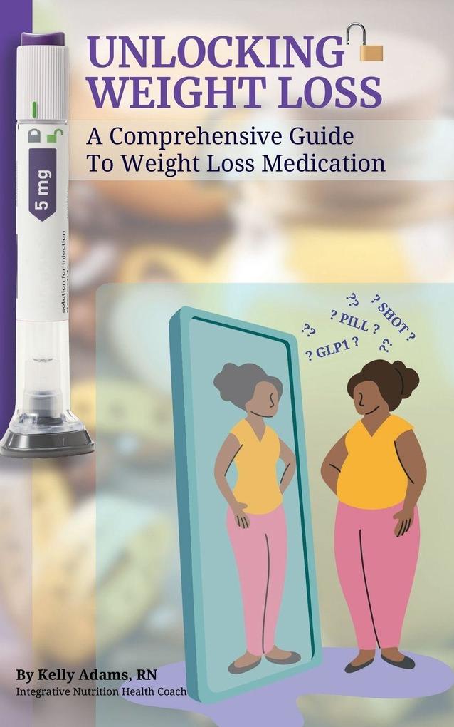 UNLOCKING WEIGHT LOSS