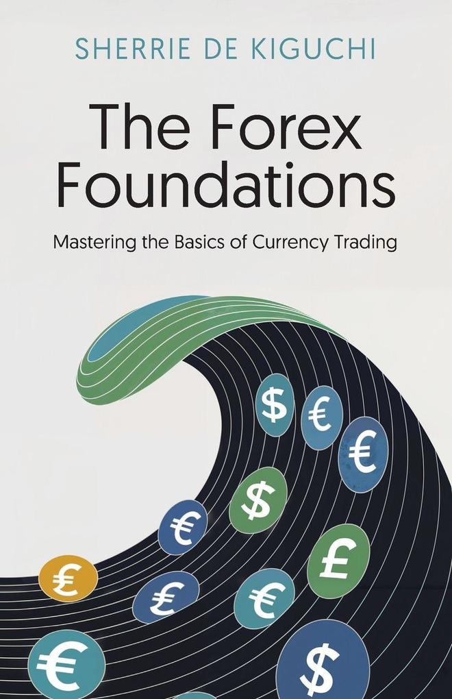 The Forex Foundations