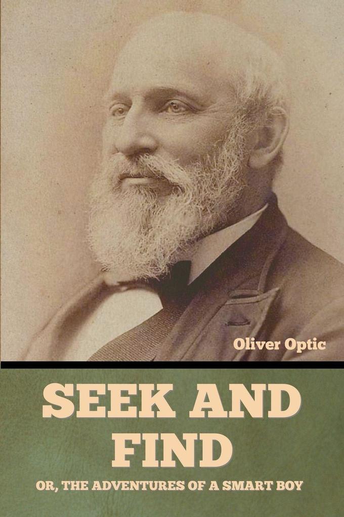 Seek and Find; or The Adventures of a Smart Boy