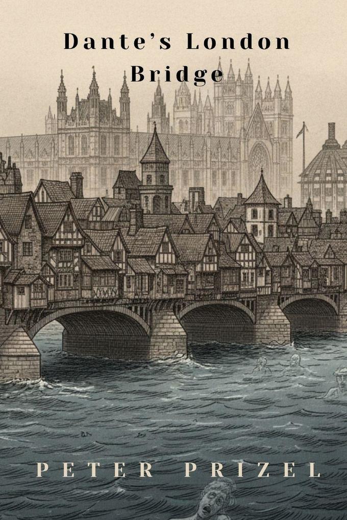 Dante's London Bridge