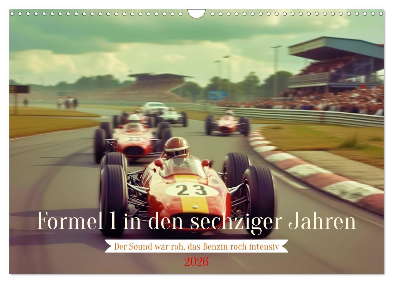 Formel 1 in den sechziger Jahren (Wandkalender 2026 DIN A3 quer) CALVENDO Monatskalender