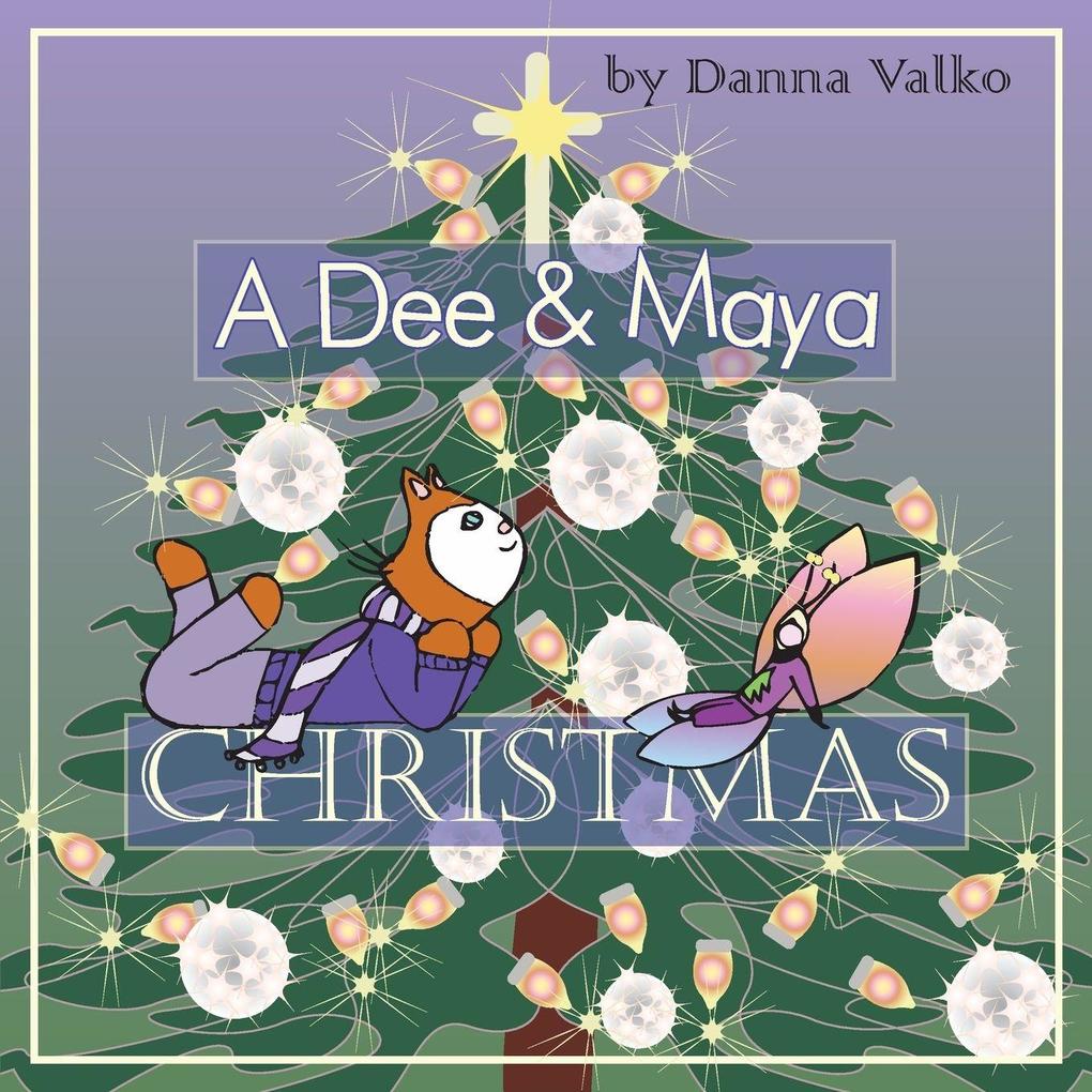 A Dee and Maya Christmas