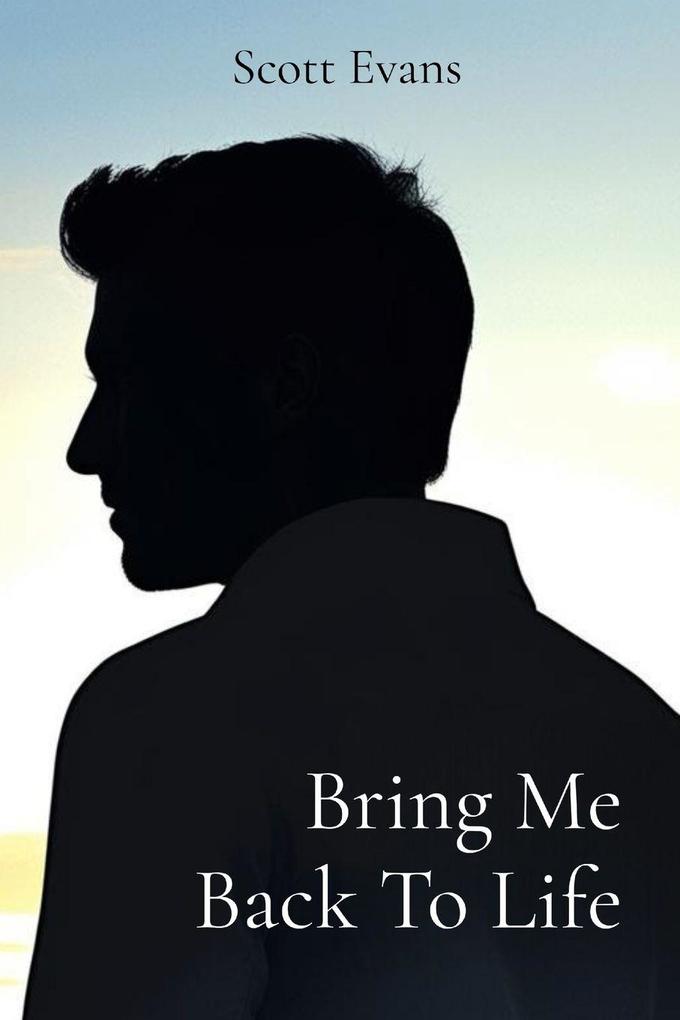 Bring Me Back To Life