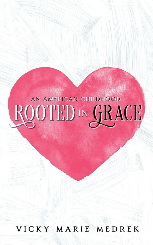 Rooted In Grace