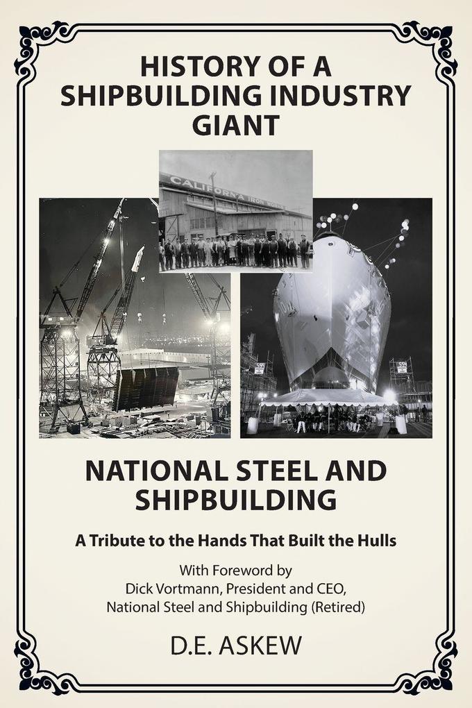 History of a Shipbuilding Industry Giant National Steel and Shipbuilding