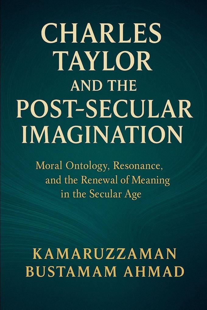 Charles Taylor and the Post-Secular Imagination