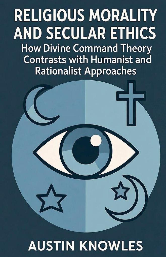 Religious Morality and Secular Ethics