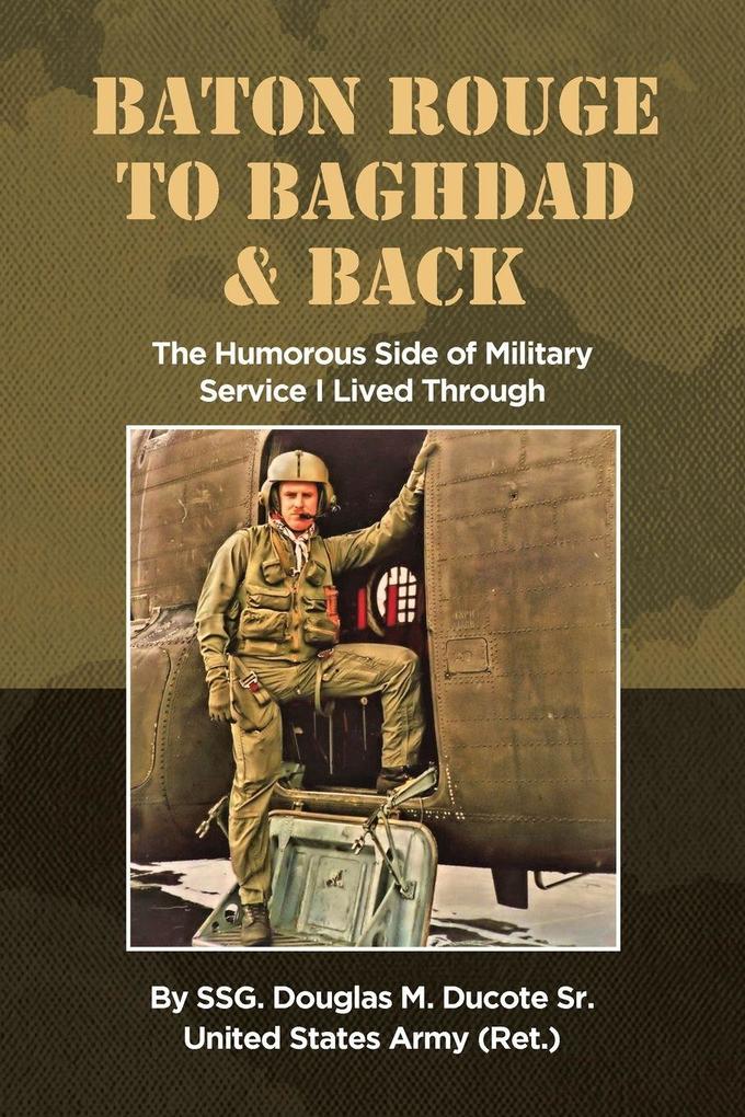 Baton Rouge to Baghdad and Back