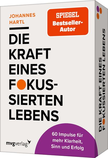 Die Kraft eines fokussierten Lebens - 60 Impulse für mehr Klarheit Sinn und Erfolg