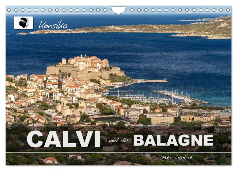Korsika - Calvi und die Balagne (Wandkalender 2026 DIN A4 quer) CALVENDO Monatskalender