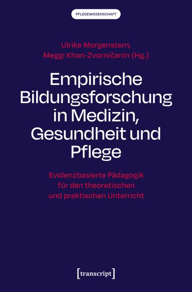 Empirische Bildungsforschung in Medizin Gesundheit und Pflege