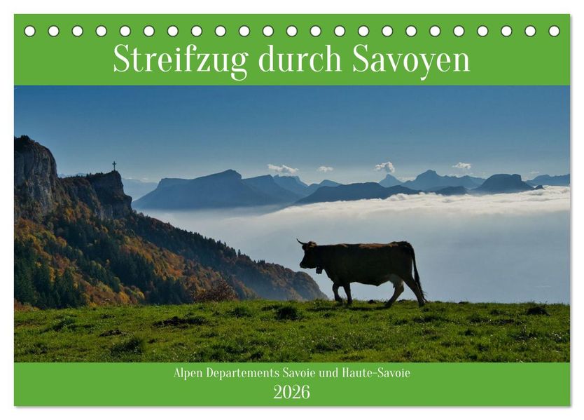 Streifzug durch Savoyen (Tischkalender 2026 DIN A5 quer) CALVENDO Monatskalender