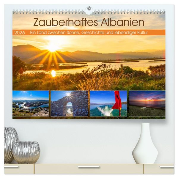 Zauberhaftes Albanien (hochwertiger Premium Wandkalender 2026 DIN A2 quer) Kunstdruck in Hochglanz