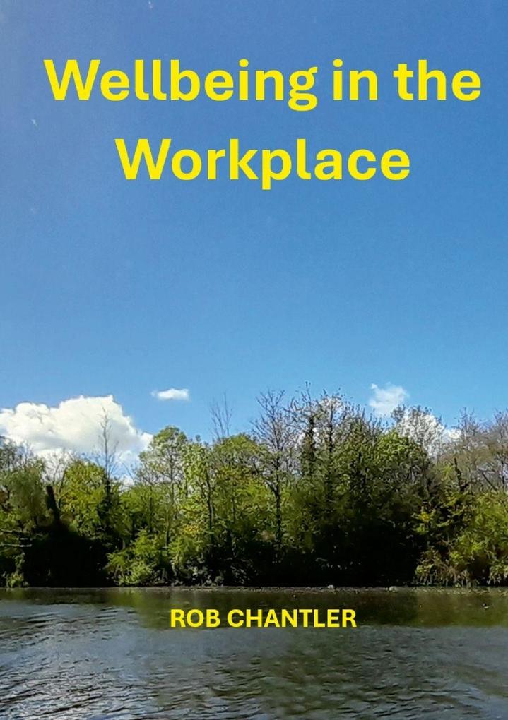 WELLBEING IN THE WORKPLACE