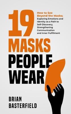 19 Masks People Wear