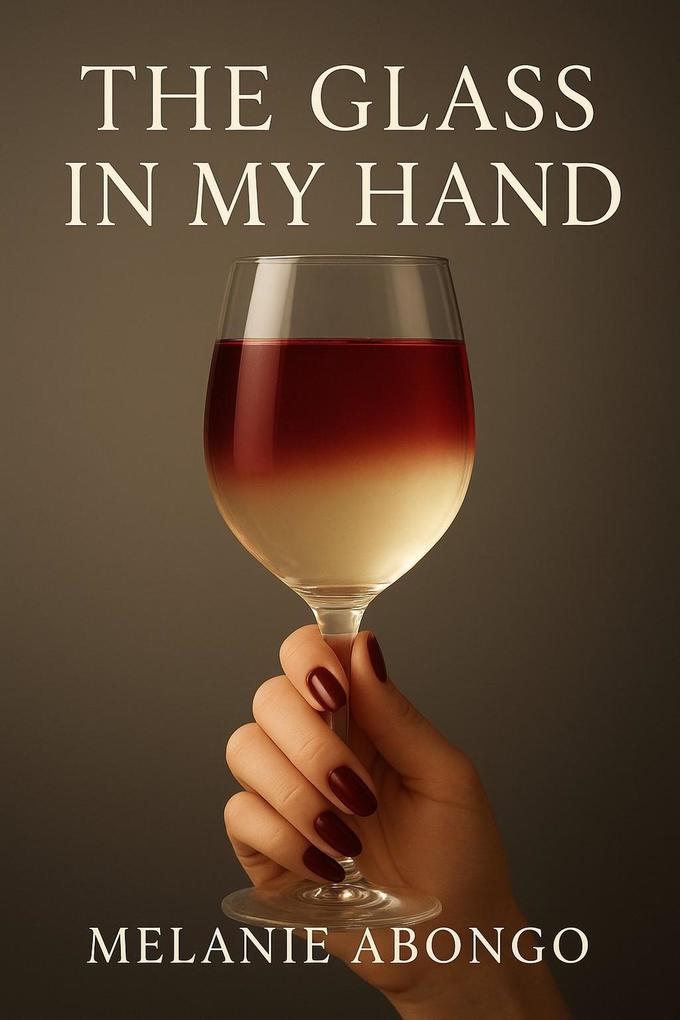 The glass in my hand (Recovery #1)