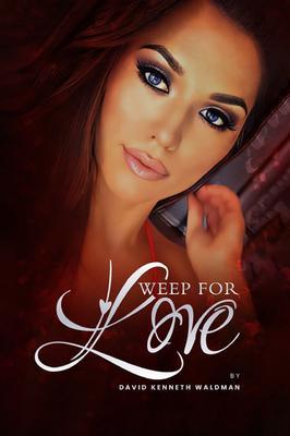 Weep For Love