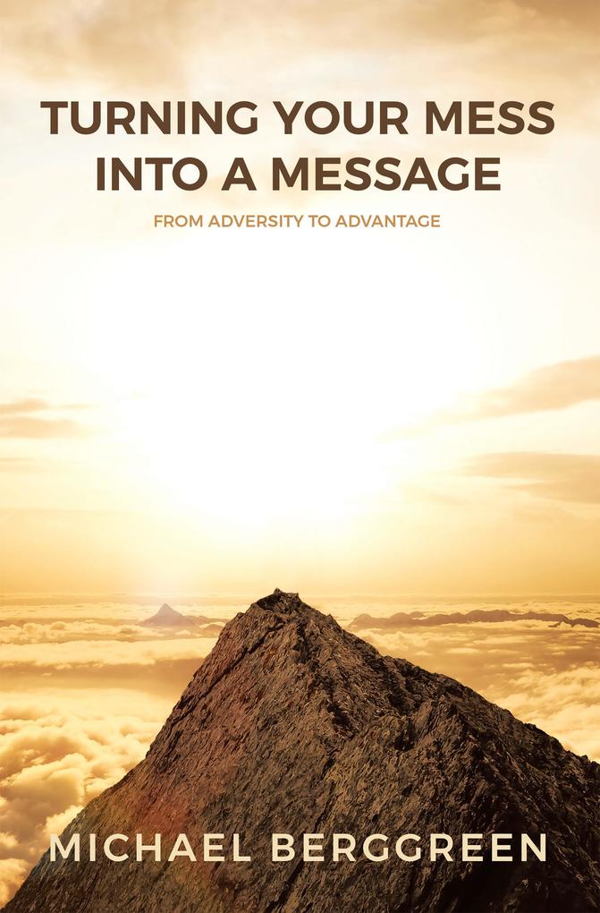 Turning Your Mess Into A Message