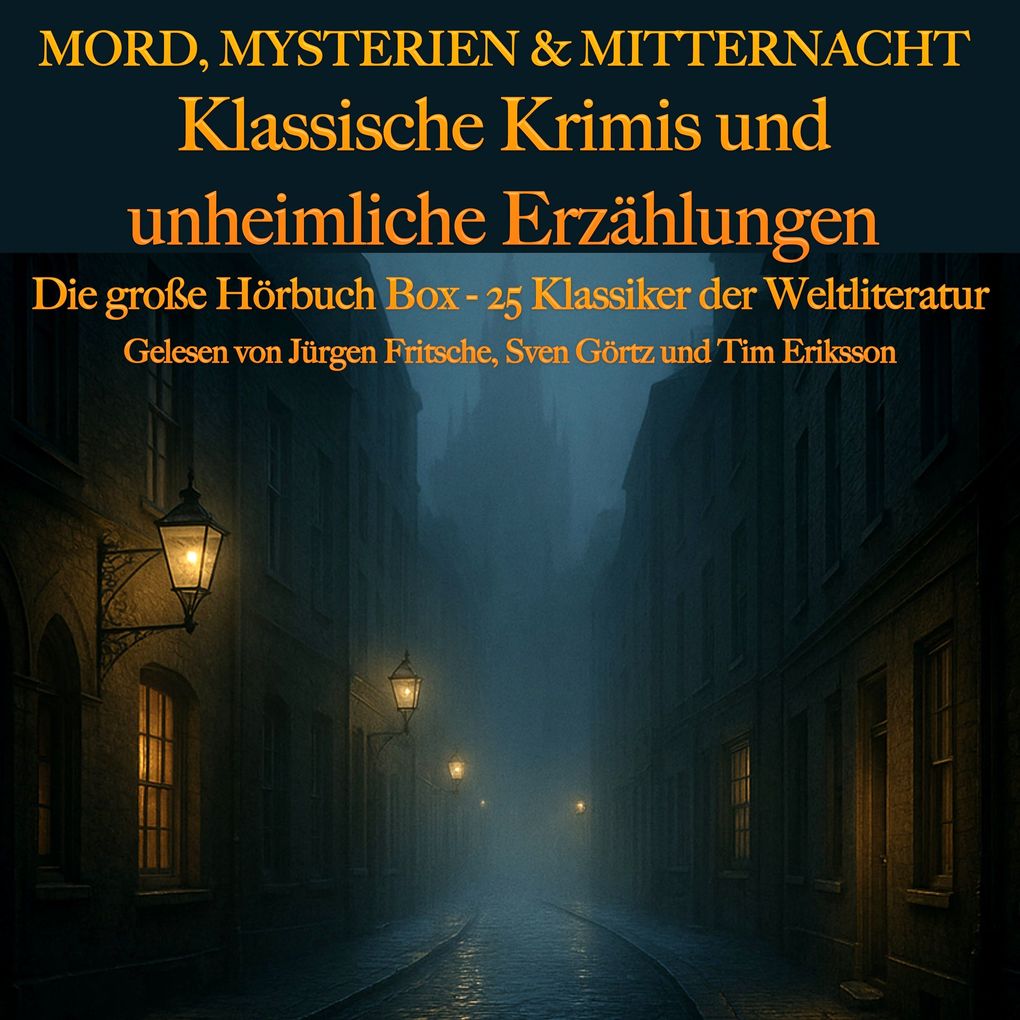 Mord Mysterien & Mitternacht: Klassische Krimis und unheimliche Erzählungen