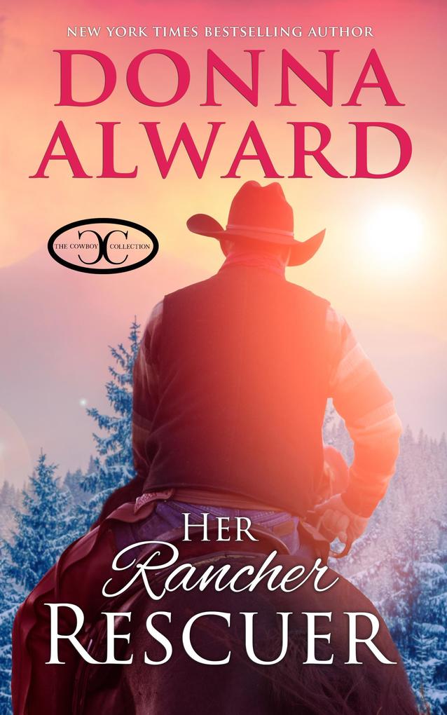 Her Rancher Rescuer (The Cowboy Collection)