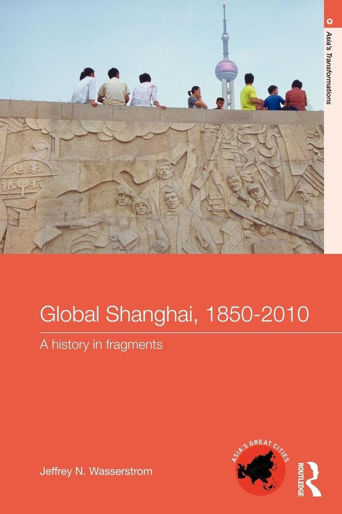 Global Shanghai 1850-2010