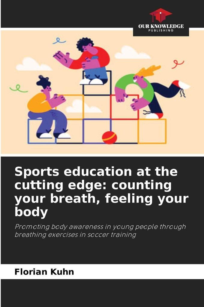 Sports education at the cutting edge: counting your breath feeling your body