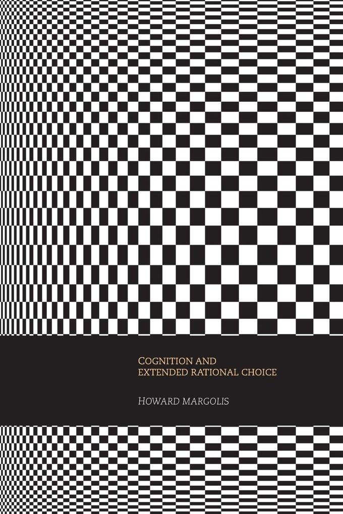 Cognition and Extended Rational Choice