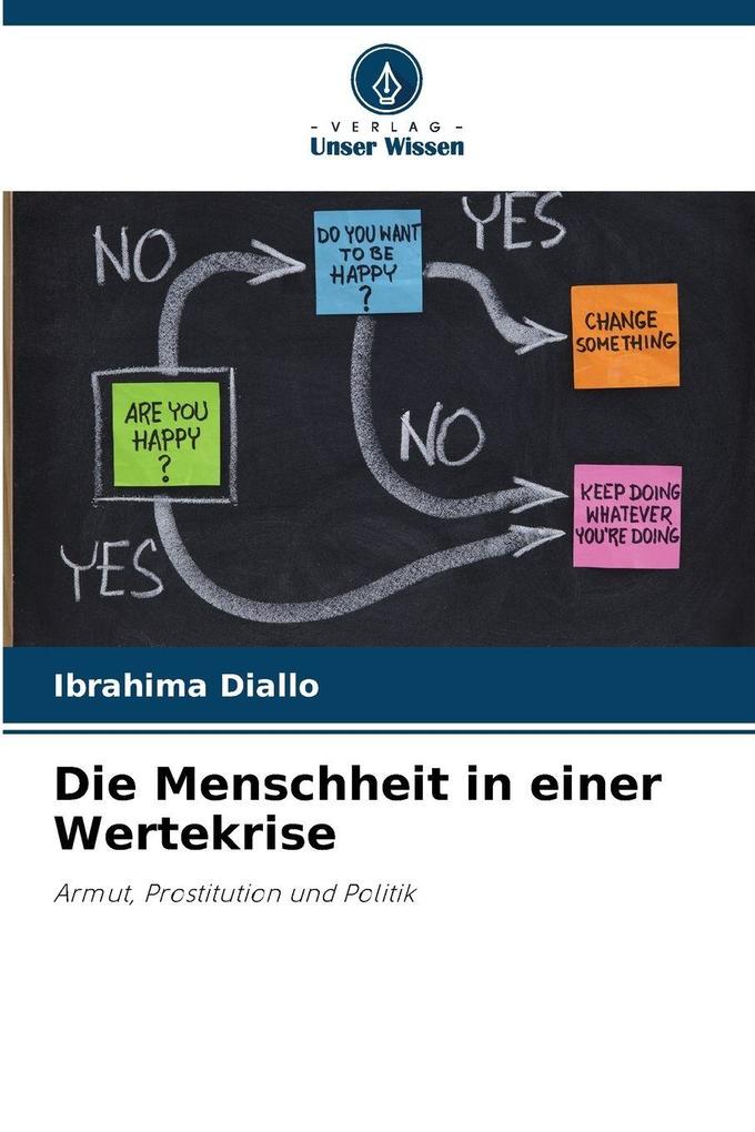 Die Menschheit in einer Wertekrise