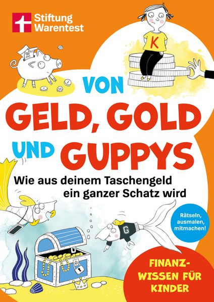 Von Geld Gold und Guppys