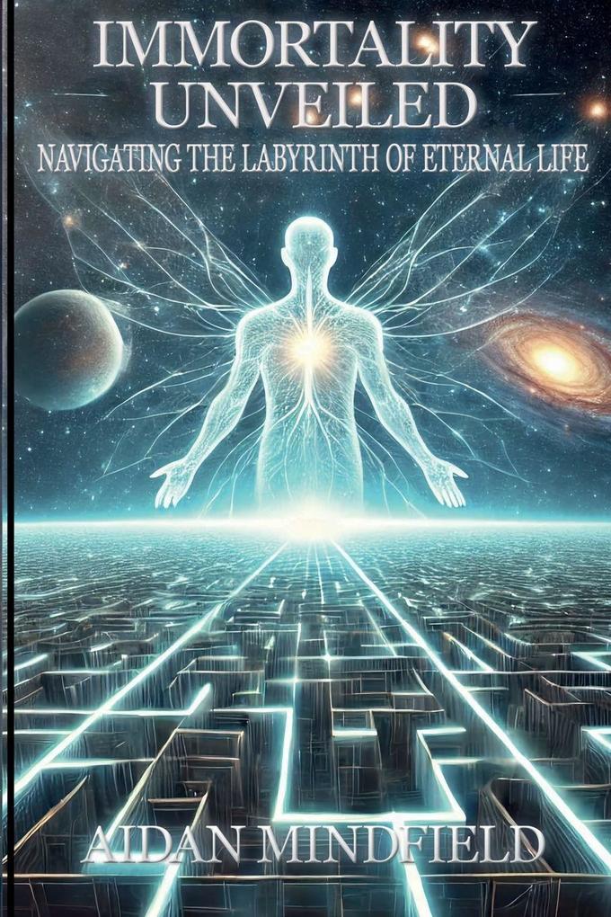 Immortality Unveiled