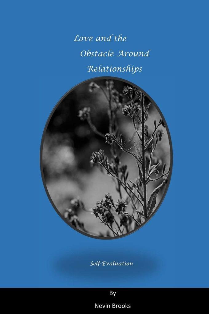 Love And The Obstacles Around Relationships