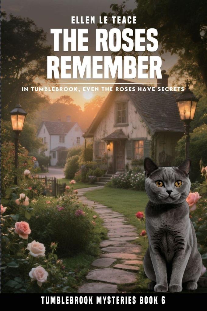 The Roses Remember