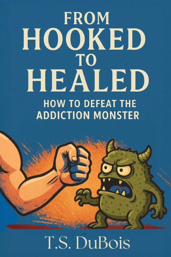 From Hooked to Healed