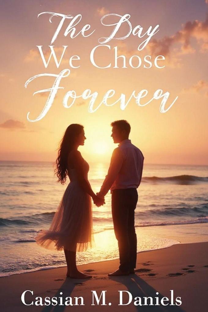 The Day We Chose Forever