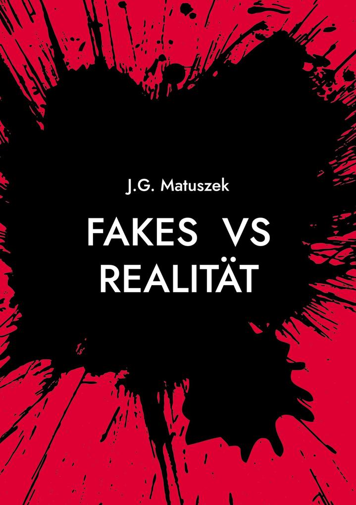 Fakes vs Realität