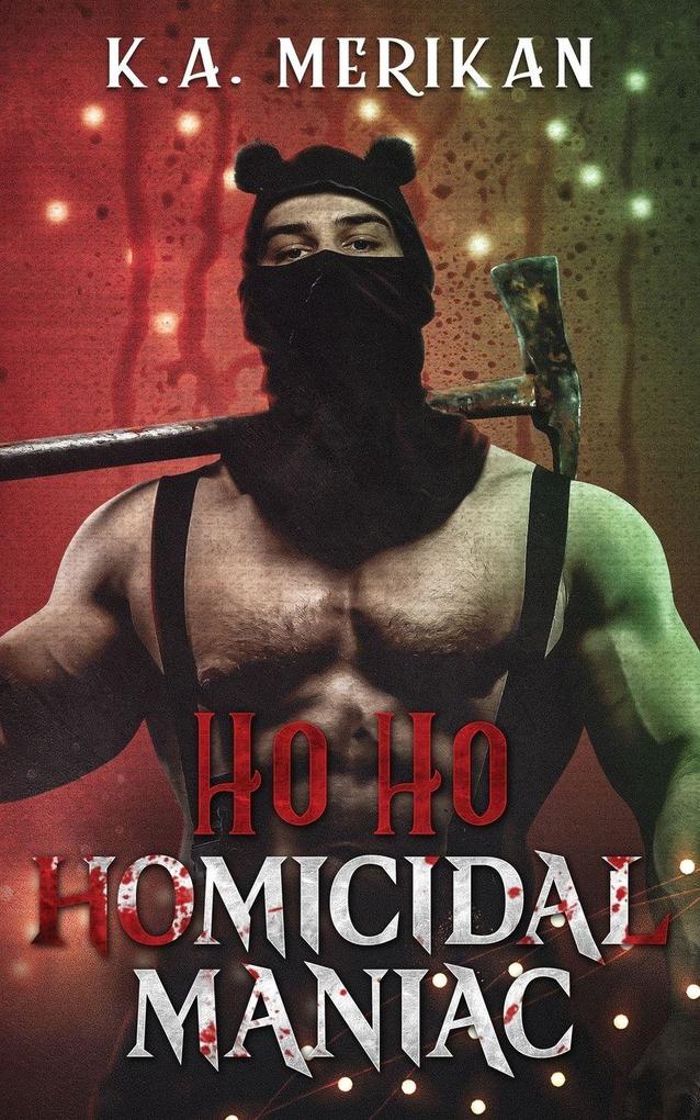 Ho Ho Homicidal Maniac