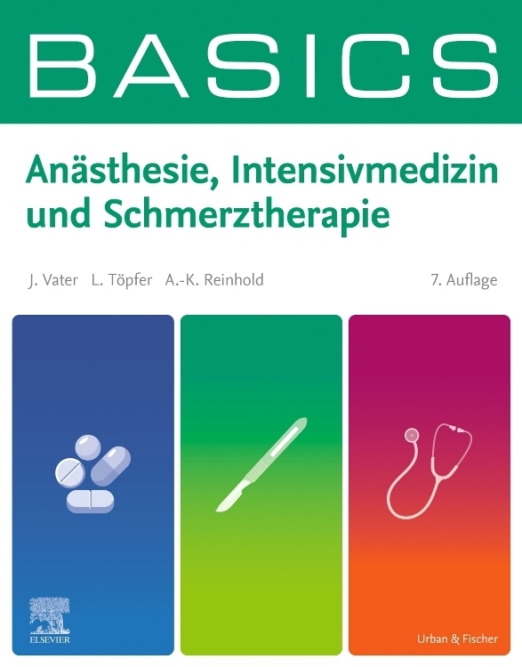 BASICS Anästhesie Intensivmedizin und Schmerztherapie