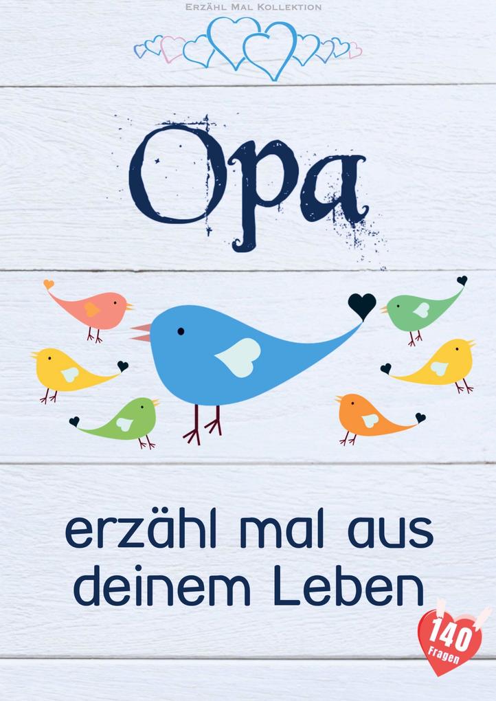 Opa erzähl mal aus deinem Leben