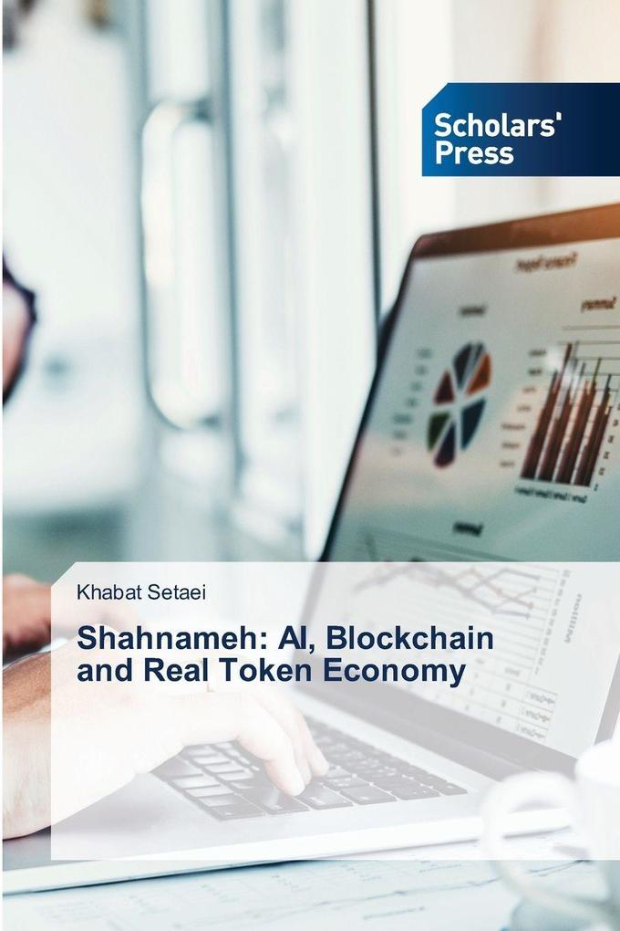 Shahnameh: AI Blockchain and Real Token Economy
