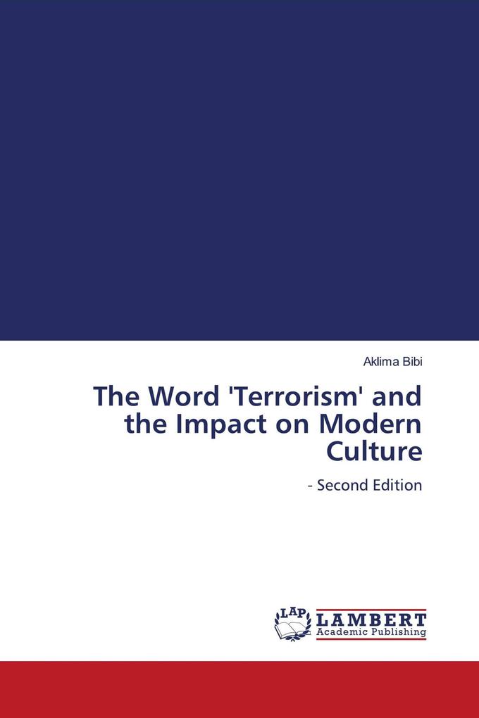 The Word 'Terrorism' and the Impact on Modern Culture